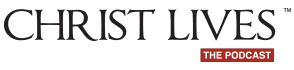 Christ Lives - The Podcast
